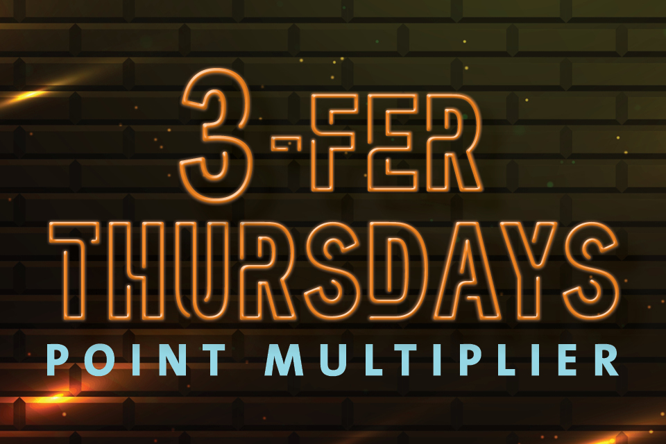 3-FER THURSDAYS POINT MULTIPLIER