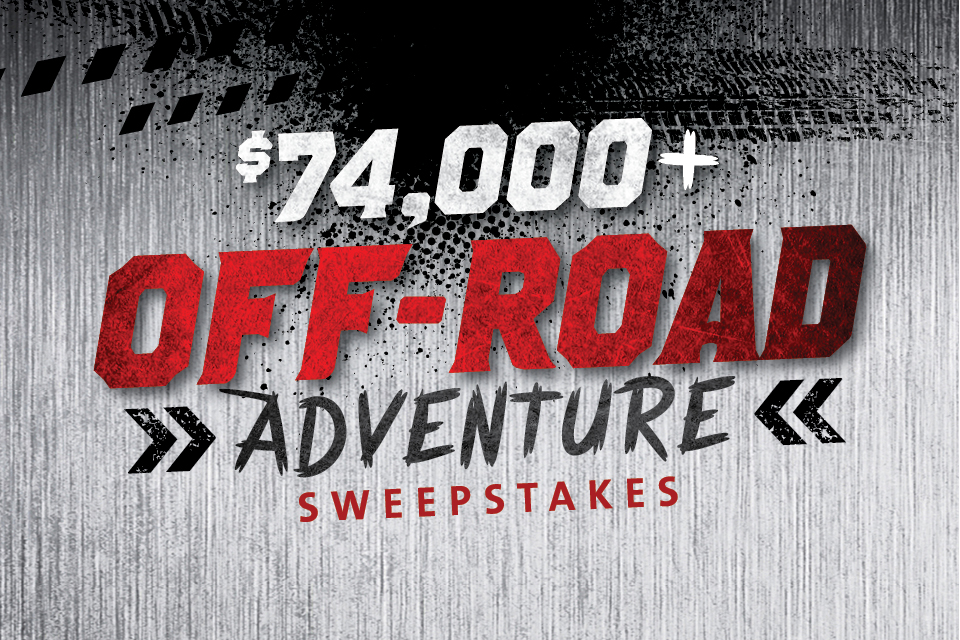 OFF-ROAD ADVENTURE SWEEPSTAKES