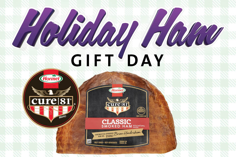 HOLIDAY HAM GIFT DAY