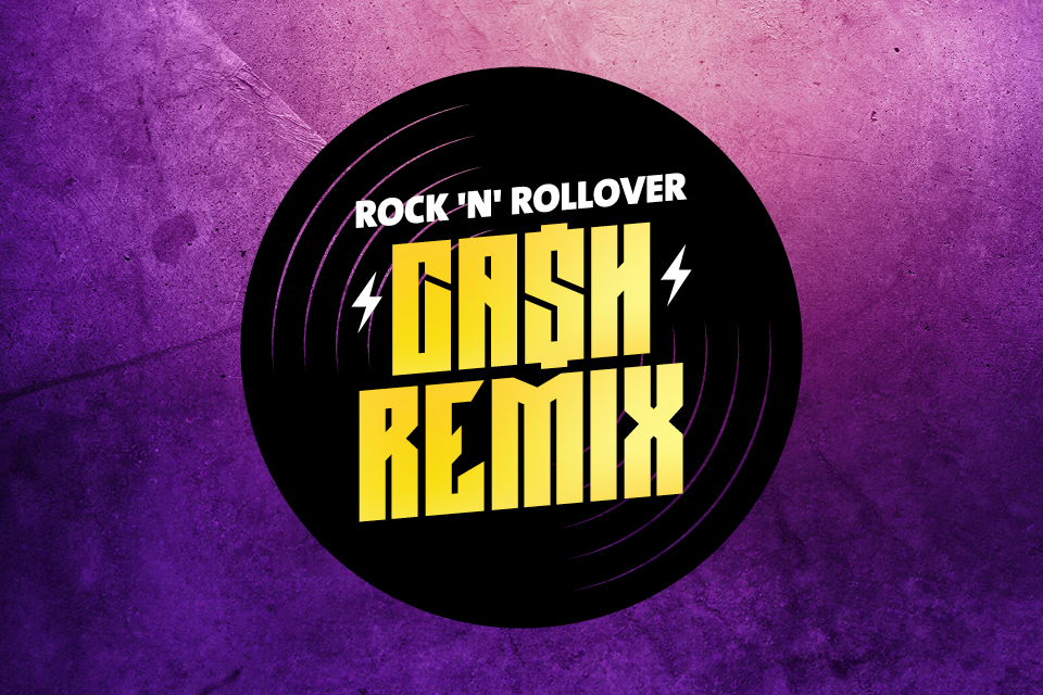 ROCK N' ROLLOVER CASH REMIX