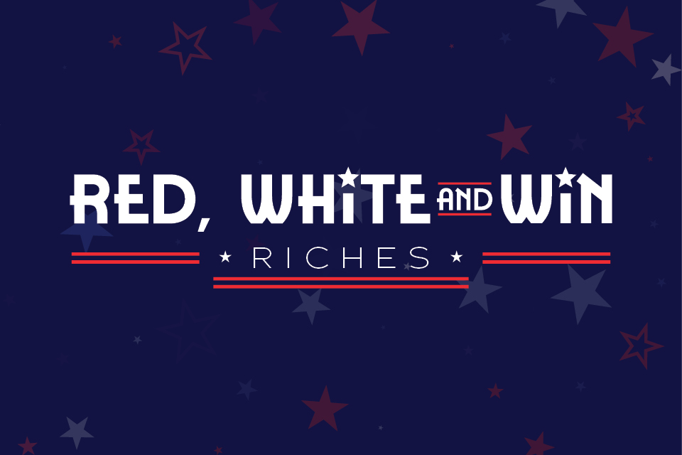 RED, WHITE AND WIN RICHES