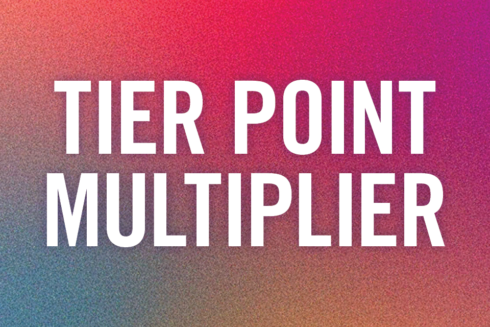 TIER POINT MULTIPLIER